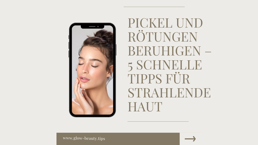 Junge Frau mit strahlender, beruhigter Haut hält sanft ihr Gesicht – Tipps zur schnellen Beruhigung von Pickeln und Rötungen