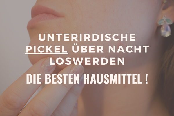 Unterirdische Pickel über Nacht loswerden